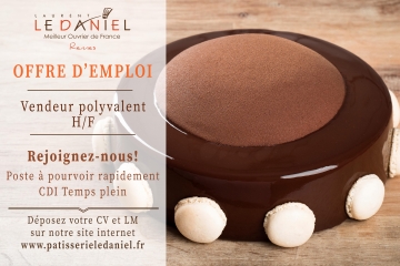 Offre d'emploi offre d'emploi rennes vente cdi 35 entreprise patisserie haut de gamme rennes laurent le daniel maison patisserie le daniel recrutement recherche d'emploi offre d'emploi vente vendeur vendeuse polyvalent